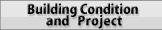 Building Condition and Project